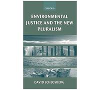 Environmental Justice And The New Pluralism