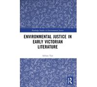 Environmental Justice In Early Victorian Literature