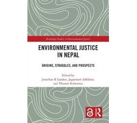 Environmental Justice in Nepal: Origins, Struggles, and Prospects