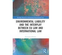 Environmental Liability and the Interplay between EU Law and International Law