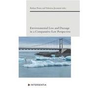 Environmental Loss and Damage in a Comparative Law Perspective Edited by Barbara Pozzo , Edited by Valentina Jacometti (Auteur)