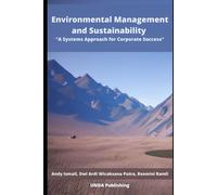 Environmental Management And Sustainability: A Systems Approach For Corporate Success