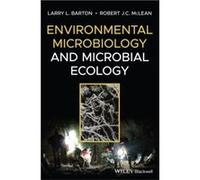 Environmental Microbiology and Microbial Ecology by Robert J. C. McLean Robert J. C. McLean (Auteur)