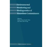 Environmental Monitoring And Biodiagnostics Of Hazardous Contaminants