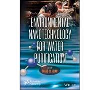Environmental Nanotechnology for Water Purification Environmental Nanotechnology for Water Purification (Auteur)