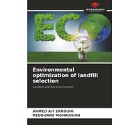 Environmental optimization of landfill selection: Landfills and the environment