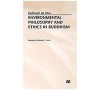 Environmental Philosophy And Ethics In Buddhism