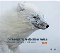 Environmental photography award 2023 - Fondation Prince Albert II de Monaco - Skira Paris - relié - Beau livre