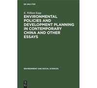 Environmental Policies And Development Planning In Contemporary China And Other Essays