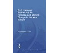 Environmental Policies For Air Pollution And Climate Change In The New Europe