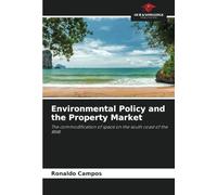 Environmental Policy and the Property Market: The commodification of space on the south coast of the RMR