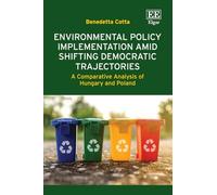 Environmental Policy Implementation Amid Shifting Democratic Trajectories: A Comparative Analysis of Hungary and Poland