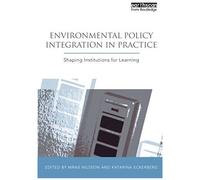 Environmental Policy Integration In Practice