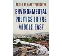 Environmental Politics in the Middle East: Local Struggles, Global Connections
