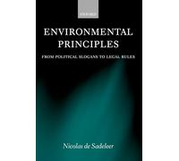 Environmental Principles: From Political Slogans to Legal Rules