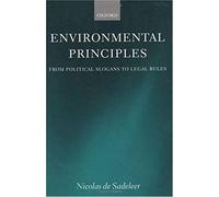 Environmental Principles: From Political Slogans To Legal Rules