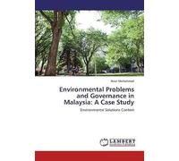 Environmental Problems And Governance In Malaysia: A Case Study