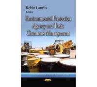 Environmental Protection Agency & Toxic Chemicals Management