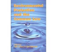 Environmental Protection and the Common Law
