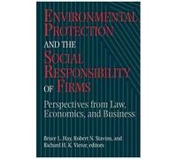 Environmental Protection And The Social Responsibility Of Firms
