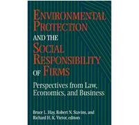 Environmental Protection And The Social Responsibility Of Firms Bruce L. Hay (Auteur)