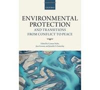 Environmental Protection and Transitions from Conflict to Peace: Clarifying Norms, Principles, and Practices - [Version Originale] Inconnu (Auteur)