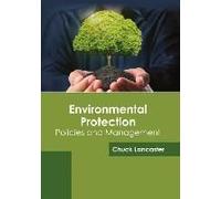 Environmental Protection: Policies And Management