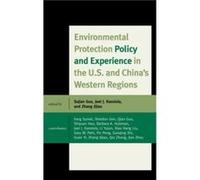 Environmental Protection Policy and Experience in the U.S. and Chinas Western Regions
