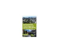 Environmental Psychology And Human Well-Being