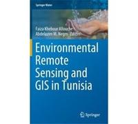 Environmental Remote Sensing and GIS in Tunisia - Springer Nature Switzerland AG - Springer Nature Switzerland AG - Livre en Anglais - Hardback Springer Nature Switzerland AGSpringer Nature Switzerlan
