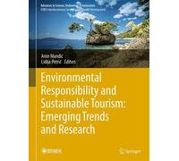 Environmental Responsibility and Sustainable Tourism: Emerging Trends and Research
