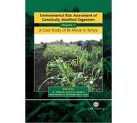 Environmental Risk Assessment Of Genetically Modified Organisms, Volume 1