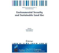 Environmental Security And Sustainable Land Use - With Special Reference To Central Asia