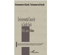 Environmental Security in South Asia - R.B. Jain - L'harmattan - broché - Etude