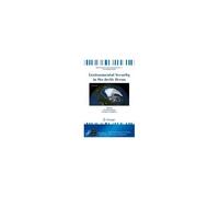 Environmental Security In The Arctic Ocean