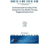 Environmental Security Of The European Cross-Border Energy Supply Infrastructure