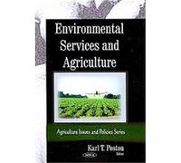 Environmental Services and Agriculture, Agriculture Issues and Policies Series