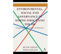 Environmental, Social and Governance in South Africa and the UK: Corporate Governance in Practice