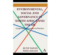 Environmental, Social and Governance in South Africa and the UK Corporate Governance in Practice - Ruth Taplin - Anthem Press - ebook (ePub) - Livre