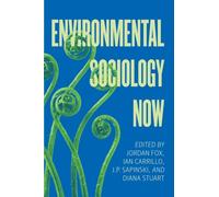 Environmental Sociology Now