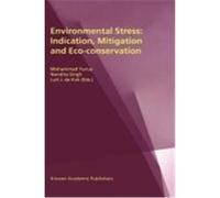 Environmental Stress: Indication, Mitigation, and Eco-Conservation Kok, Luit (Auteur)