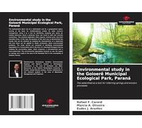 Environmental study in the Goioerê Municipal Ecological Park, Paraná: The watershed as a tool for inferring springs and erosion processes