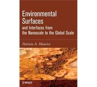 Environmental Surfaces and Interfaces from the Nanoscale to the Global Scale by Patricia Maurice Hardcover Book Patricia Maurice (Auteur)