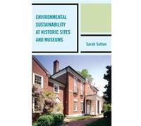 Environmental Sustainability at Historic Sites and Museums Sarah Sutton (Auteur)