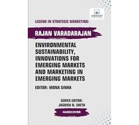Environmental Sustainability, Innovations for Emerging Markets and Marketing in Emerging Markets