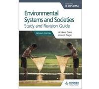 Environmental Systems and Societies for the IB Diploma Study and Revision Guide by Garrett Nagle Andrew Davis, Garrett Nagle (Auteur)