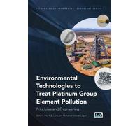 Environmental Technologies to Treat Platinum Group Element Pollution: Principles and Engineering