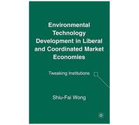 Environmental Technology Development In Liberal And Coordinated Market Economies