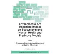 Environmental Uv Radiation: Impact On Ecosystems And Human Health And Predictive Models