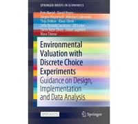 Environmental Valuation With Discrete Choice Experiments
